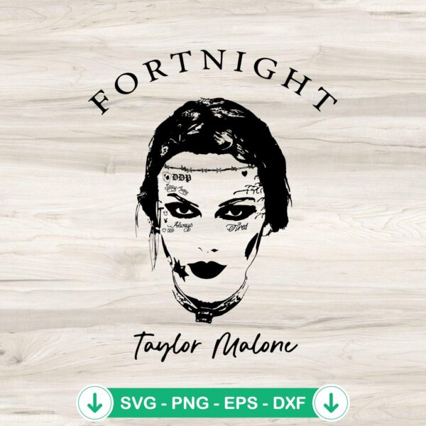 Taylor Malone Fortnight New Album svg file for cricut