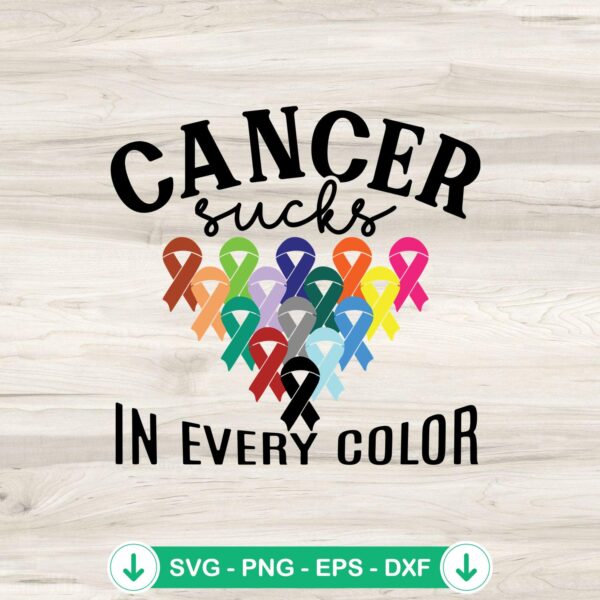 Cancer Sucks In Every Color SVG file for cutting machine