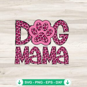 Dog Mama Cheetah Leopard SVG file for Cricut cutting machine