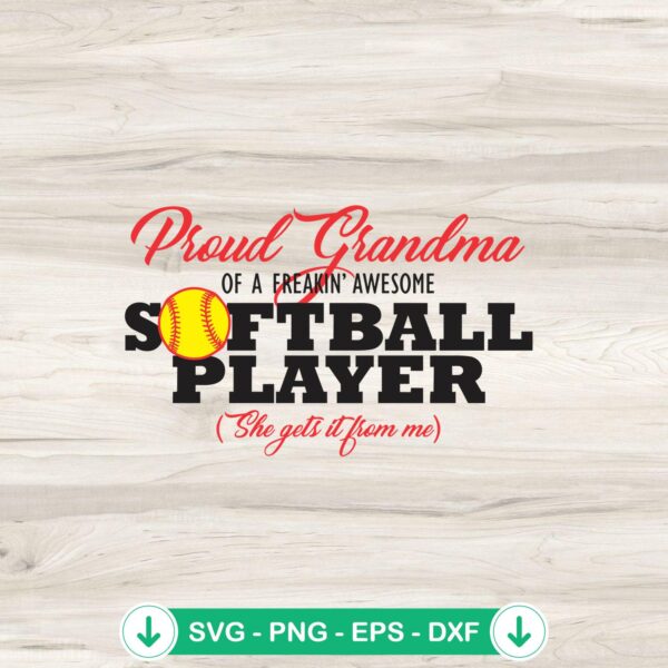 Proud Grandma Of A Being Awesome Softball Player SVG file for Cricut