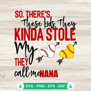 So There’s These Kids They Kinda Stole My Heart SVG file for Cricut