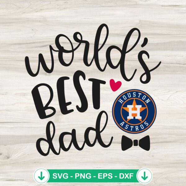 Houston Astros Best Dad SVG file for Cricut and cutting machine