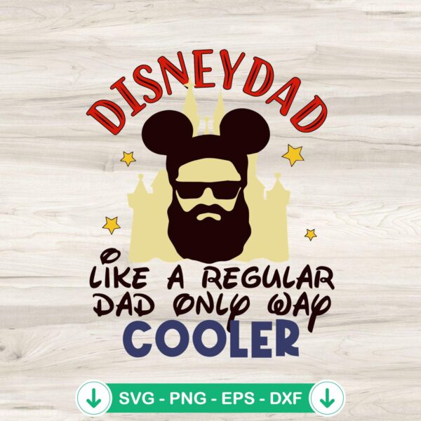 Disney Dad Like A Regular Dad SVG file for cricut cutting