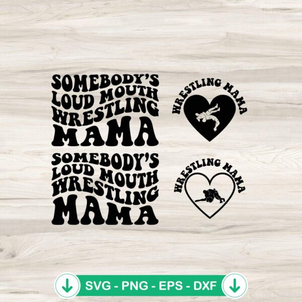 Somebody's Loud Mouth Wrestling Mama SVG file for cricut