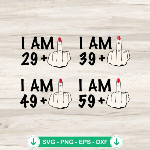 I Am 29 Middle Finger Birthday SVG file for Cricut