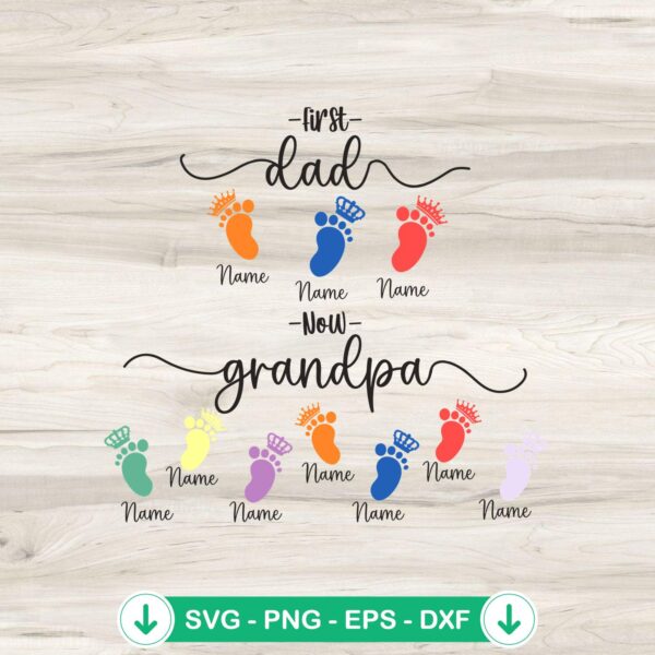 First Dad Now Grandpa SVG file for kids footprint, cricut svg cutting file