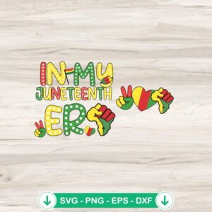 In My Juneteenth Era SVG file for Cricut, black history cut file