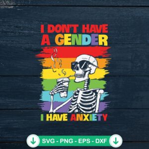 I Don't Have A Gender SVG file, LGBT Skeleton SVG cut file