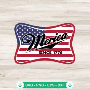 Merica Since 1776 svg file, patriotic beer cricut svg, cutting file