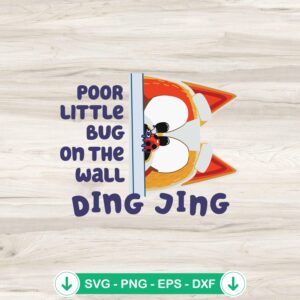 Bingo Heeler Poor Little Bug SVG file for cricut cutting