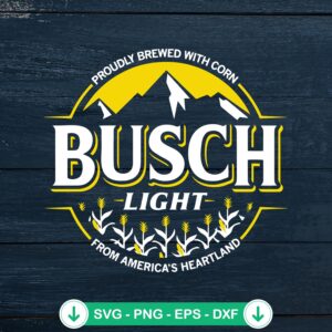 Busch Light Proudly Brewed With Corn SVG file for Cricut