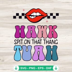 Retro Hawk Tuah Spit On That Thing SVG file for Cricut
