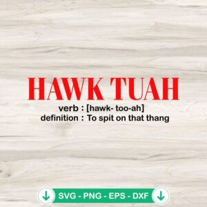 Hawk Tuah Definition SVG file for Cricut cutting machine