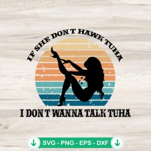 Retro If She Don't Hawk Tuha SVG file for Cricut cutting