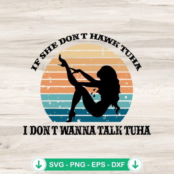 Retro If She Don't Hawk Tuha SVG file for Cricut cutting