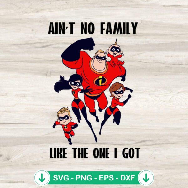 Ain't No Family Like The One I Got SVG file, cricut svg, cutting file