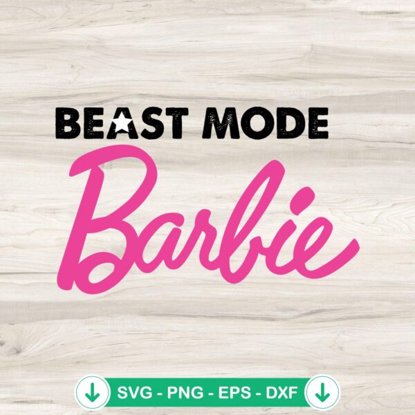 Beast Mode Barbie SVG file, Cricut cutting file, logo design
