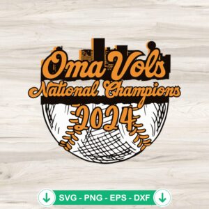 Oma Vols National Champions 2024 SVG file for Cricut