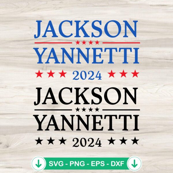 Jackson Yannetti 24 SVG file - Cricut cutting file for 2024 election