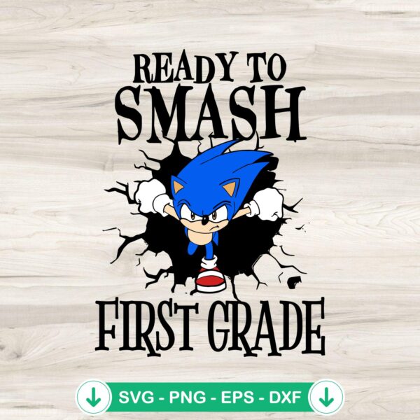 Sonic Ready To Smash First Grade SVG file for cutting machines
