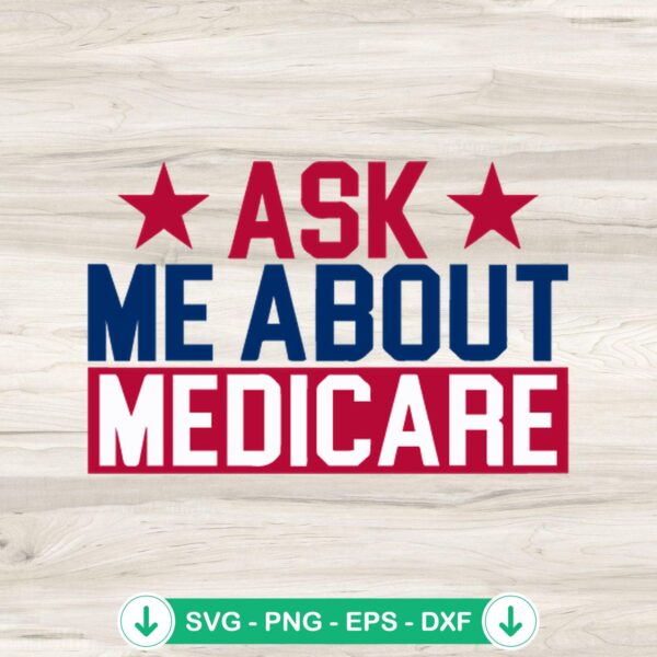Ask Me About Medicare SVG file for Cricut and cutting machine