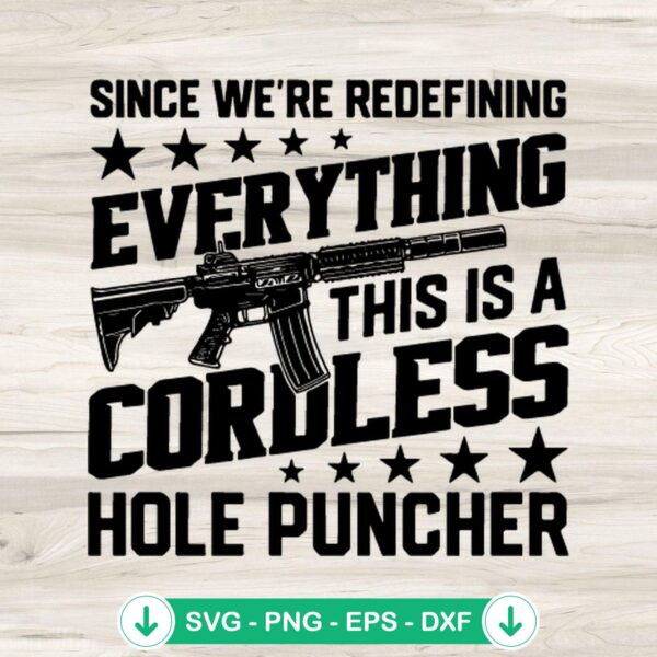 Since We're Redefining Everything SVG file for Cricut, cutting file
