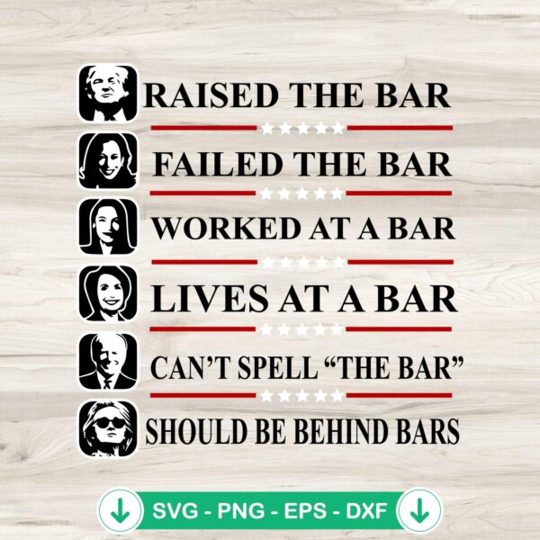 Trump Raised The Bar SVG file for Cricut cutting machine