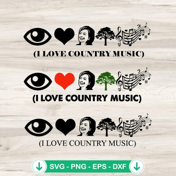 I Love Country Music Anti Hillary Clinton SVG file for cutting