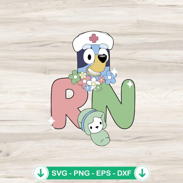 Bluey RN Nurse SVG file for Cricut cutting machine