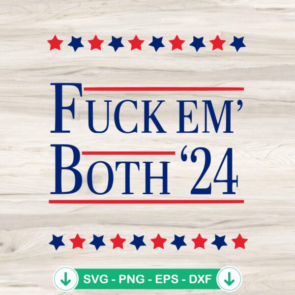Fuck Em Both SVG file for Cricut and cutting machine
