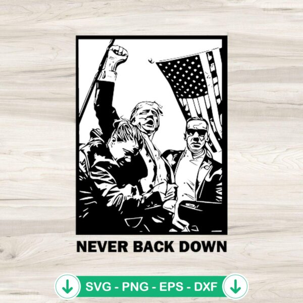 Trump Never Back Down svg file, cricut svg cutting file