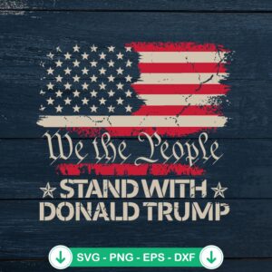Stand With Trump SVG file for cutting machines