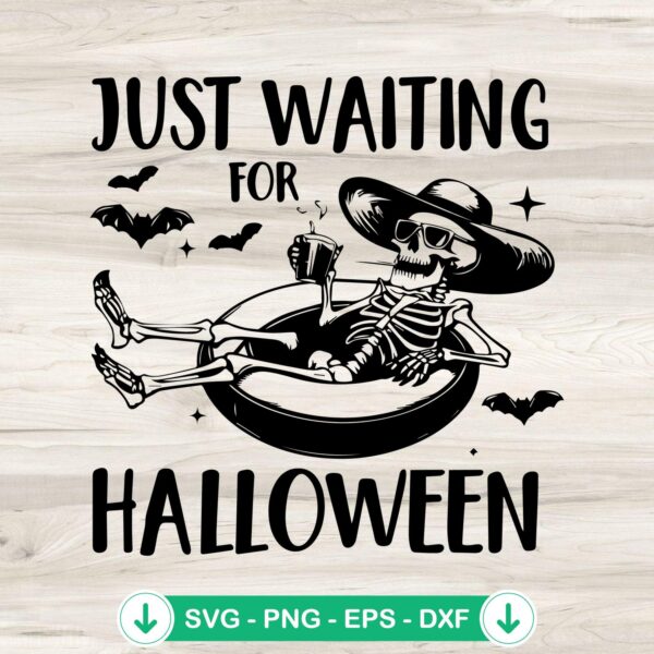 Just Waiting For Halloween Skeleton Drinking SVG file for Cricut