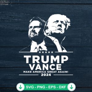 Trump Vance Make America Great Again svg file for cricut