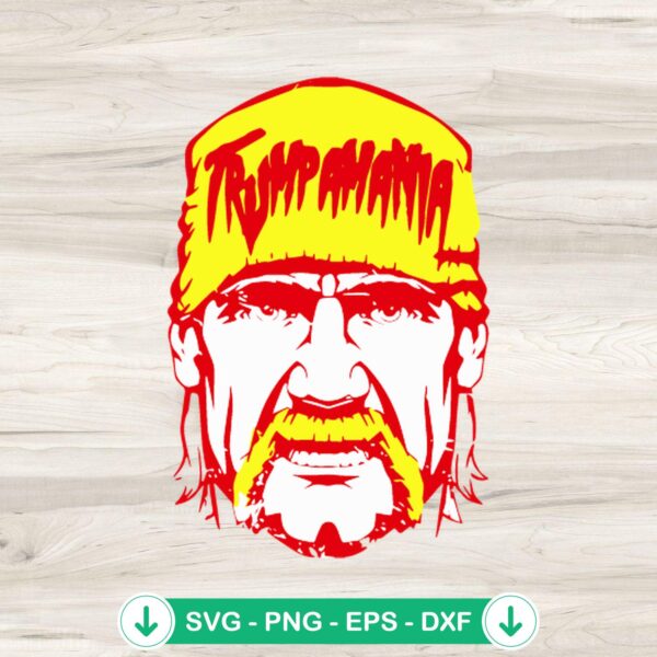 Trumpmania Hulk Hogan SVG file for cricut cutting machine