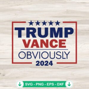 Trump Vance 2024 svg file for cricut cutting machine