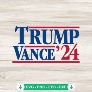 Trump Vance 24 svg file for Cricut cutting machine