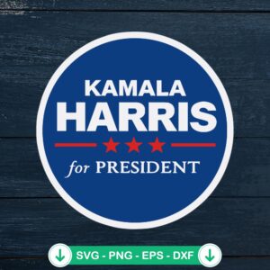 Kamala Harris For President SVG file for Cricut cutting machine