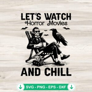 Let's Watch Horror Movies SVG file for Cricut and cutting machines