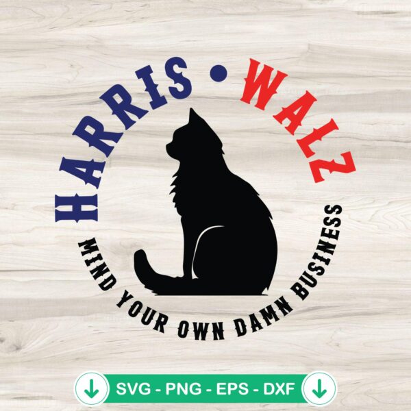 Mind Your Own Damn Business Kamala SVG file for cutting machines
