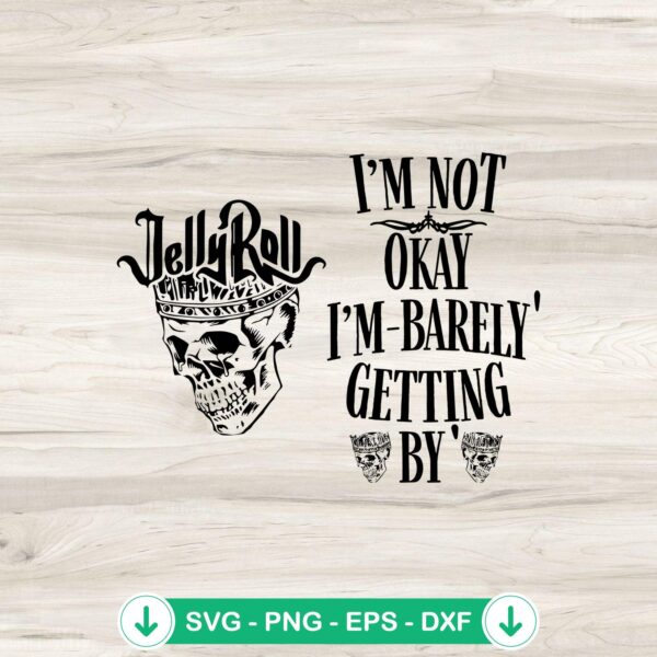 Jelly Roll I’m Not Okay SVG Bundle - cricut svg cut file