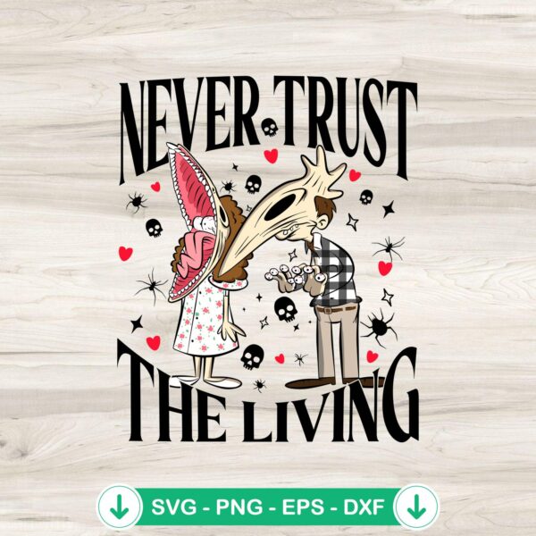 Never Trust The Living Beetlejuice SVG file for cutting machines