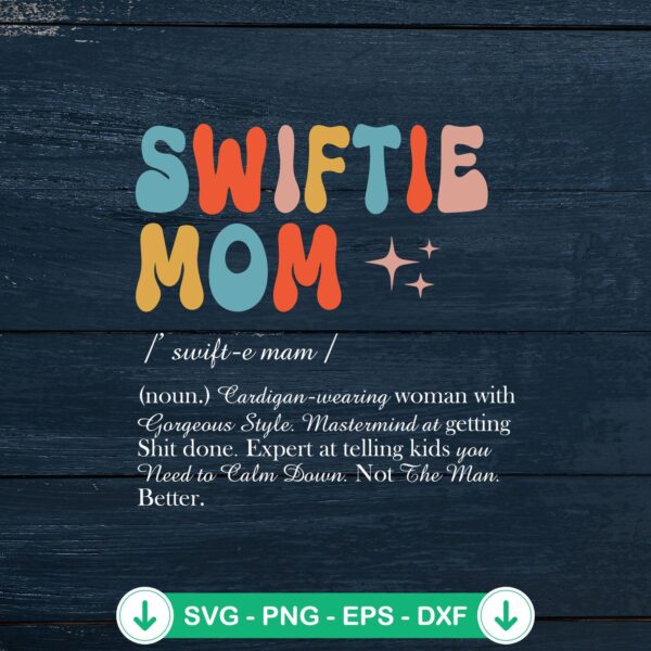 Swiftie Mom Noun SVG file for Cricut cutting machine