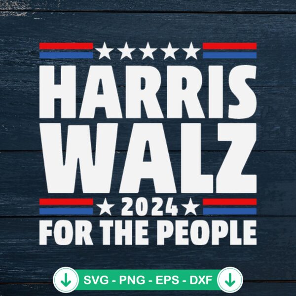 Harris Walz 2024 SVG file for Cricut cutting machine