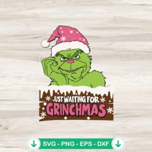 Grinch Waiting For Christmas SVG file, cutting file for Cricut