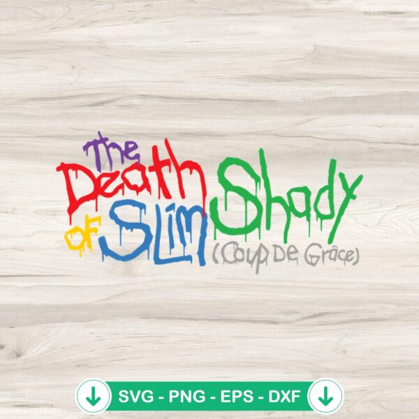 Death of Slim Shady Logo SVG file for cricut cutting