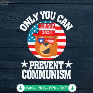 Only You Can Prevent Communism SVG file for Cricut and cutting machines