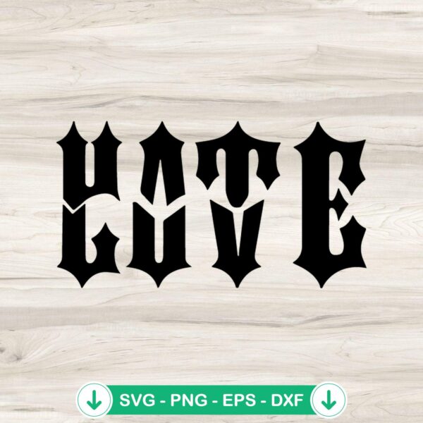 Hate Love SVG cut file, cricut svg cutting file