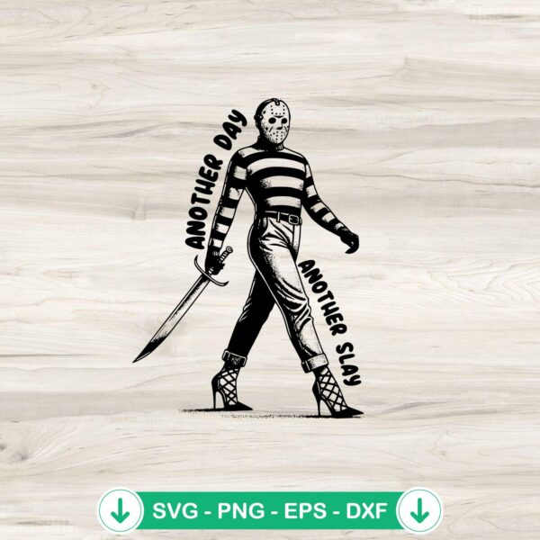Funny Jason Another Day Another Slay SVG file for cutting machines