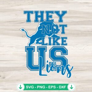 They Not Like Us Detroit Lions NFL SVG file for Cricut